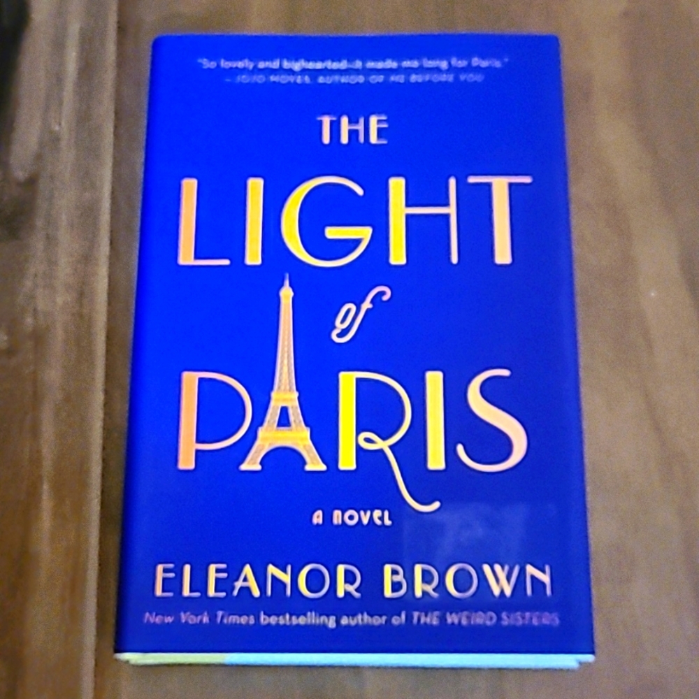 The Light of Paris by Eleanor Brown (2016, Hardcover)